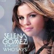 “WHO SAYS”- Selena Gomez (Lyrics) 128 kbps