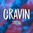 Stileto - Cravin ft. Kendyle Paige