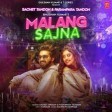 Malang Sajna lyrics  Sachet Parampara  Official Music