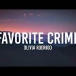 Olivia Rodrigo - favorite crime (Lyrics)