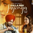 Kalla Reh Jayenga (Official Video) Jass Zaildar Nikki Tamboli Latest Punjabi Song 2021