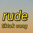Rude - Tiktok Song