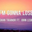 Like Im Gonna Lose You  Meghan Trainor Lyrics ft John Legend  Ellie G Calvin H Shawn Mendes