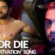 Do or Die - ADDY NAGAR Official Video Body Transformation Gym Motivational Video 2018