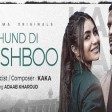 Kaka Dhund Di Khushboo Lyrical Video ਧਦ ਦ ਖਸਬ Adaab Kharoud New Punjabi Song 2021