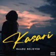 Baabu Believer  Kasari Official Lyrics Video  SIK Music  2022