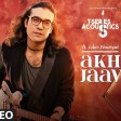 Akh Lad Jaa Song T-Series Acoustics JUBIN NAUTIYAL Loveyatri