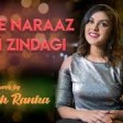 Tujhse Naraz Nahi Zindagi Female Cover Sanam Lata Mangeshkar Hits Old Hindi Songs version