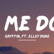 Gryffin - Tie Me Down (Lyrics) ft. Elley Duhé Hold me up, tie me down
