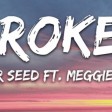 STAR SEED - Broken (Lyrics) feat. Meggie York