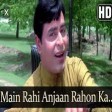 Main Raahi Anjaan Rahon Ka (HD) - Anjaana Songs - Rajendra Kumar - Old Bollywood Songs