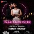 Taaza Taaza Ishq  Music Video  Alan Kapoor Rhea Sachdeva  Raj Barman  Anupama Raag