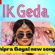 Ik Geda Full Video  Shipra Goyal  Garry Sandhu  Desi Crew  Latest Punjabi Songs 2022