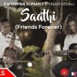 Swoopna Suman Ft. Kiran Nepali- Saathi (Friends Forever) - Official Music Video