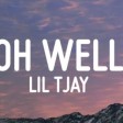 Lil Tjay - Oh Well