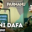 Jitni Dafa - Full Audio PARMANUThe Story Of Pokhran John Abraham Yasser Desai & Jeet Gann