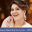 Daaru Band Kal Se (Lyrical) Singh Saab The Great Sunny Deol, Urvashi Rautela Anand Raj Ana