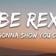 Bebe Rexha - I'm Gonna Show You Crazy (Lyrics)