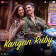 Kangan Ruby - Raksha Bandhan  Akshay Kumar & Bhumi Pednekar  Himesh Re 128 kbps
