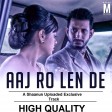 Aaj Ro Len De Full Video Song 1920 LONDON Sharman Joshi, Meera Chopra, Shaarib and Toshi