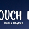 Touch It - Busta Rhymes tiktok remix