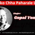 Gopal Yonjan - Baneko Chha Paharale Nepali All time Hi 128 kbps