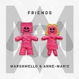 Marshmello & Anne-Marie - FRIENDS