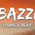 Bazzi - Young & Alive (Lyrics)