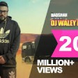 Badshah - DJ Waley Babu feat Aastha Gill Party Anthem Of 2015 DJ Wale Babu