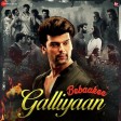 Galliyaan - Bebaakee  Audio Song  Akhil Sachdeva featuring Asees Kaur  128 kbps