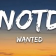 NOTD & Daya - Wanted (Lyrics)