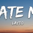 Layto - Hate Me (Lyrics)