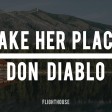 Don Diablo ft. A R I Z O N A - Take Her Place (Official Lyric Video)