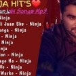 Ninja Superhit Punjabi Songs  Best Punjabi Song Collection 2022 Best S 128 kbps