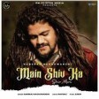 Main Shiv Ka Shiv Mere (Lyrical Video) Hansraj Raghuwanshi  Glister Me 128 kbps