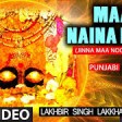 Maa Naina Devi I Punjabi Devi Bhajan I LAKHBIR SINGH LAKKHA I Full HD Video
