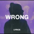 Luh Kel - Wrong (Lyrics)