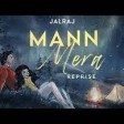 Mann Mera (Reprise) JalRaj Gajendra Verma Table No 21 Latest Hindi Cover 2021