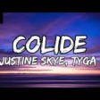 Justine Skye Tyga  Collide Lyrics  Charlie Puth D4vd