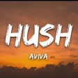 Aviva - Hushh (Lyrics)