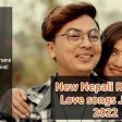 New Nepali Romantic Songs 2022  Best Nepali Love Songs  Best Nepali Songs