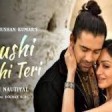 Khushi Jab Bhi Teri  (4K Video) Jubin Nautiyal, Khushalii Kumar  Rocha 128 kbps