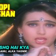 Yeh Ishq Hai Kya - Gopi Kishan Kumar Sanu, Alka Yagnik Sunil Shetty & Karishma Kapoor