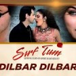 Dilbar Dilbar [Full Song] Sirf Tum Ft. Sanjay Kapoor, Sushmita Sen