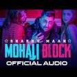 Sharry Maan  Mohali Block  Full Video  Party Song of the year  Latest Punjabi Songs 2023