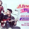 Satya Bhanchhu OST Nepali Movie Song A Mero Hajur 3 Anmol KC, Suhana Thapa