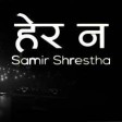 Heran     lyric editing by pratik lyrical music  orl song samir Shrestha