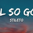 Stileto - Feels So Good (Lyrics) feat. Luke Baker
