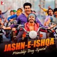 Jashn-e-Ishqa - Full Song Gunday Ranveer Arjun Kapoor Priyanka Javed Ali Shadab Fari
