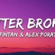 Fintan & Alex Porat - Better Broken (Lyrics) [7clouds Release]